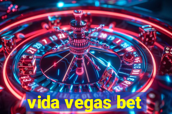 vida vegas bet