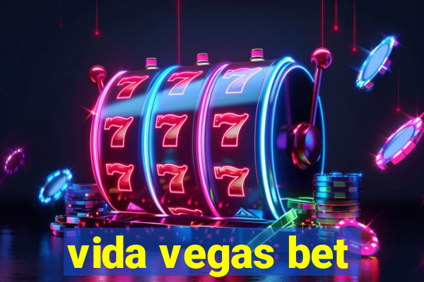 vida vegas bet