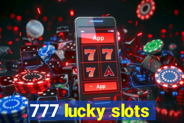 777 lucky slots