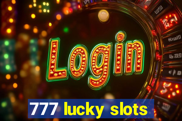 777 lucky slots