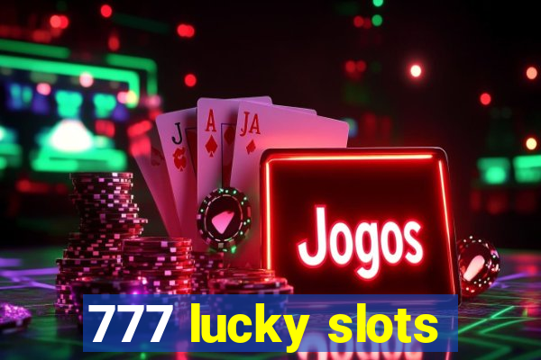 777 lucky slots