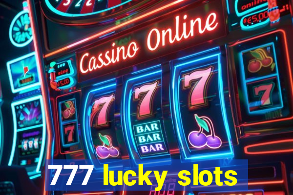 777 lucky slots