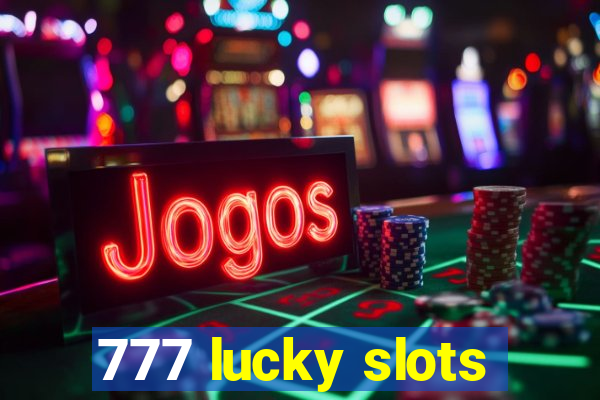 777 lucky slots