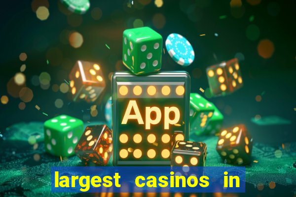 largest casinos in the usa