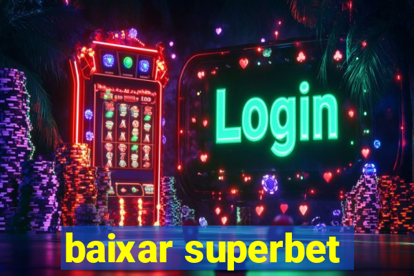 baixar superbet