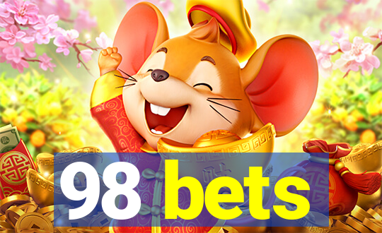 98 bets