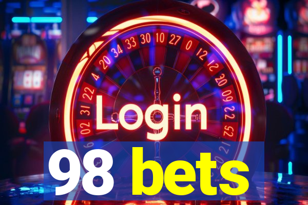 98 bets