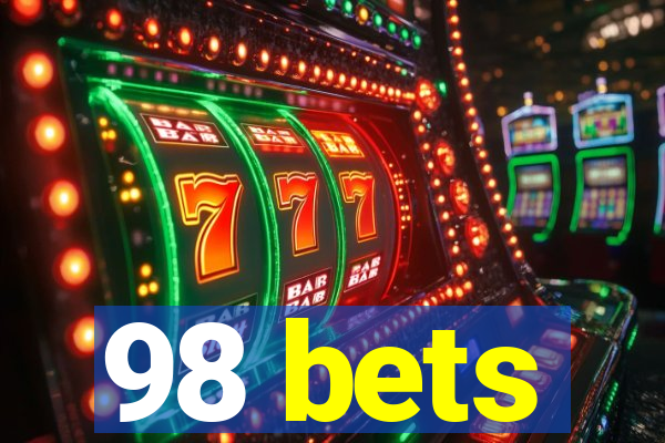 98 bets