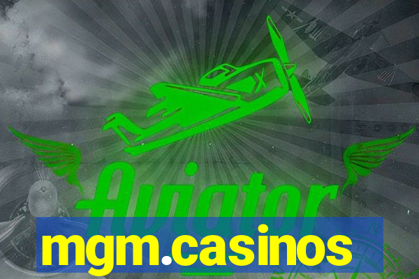 mgm.casinos