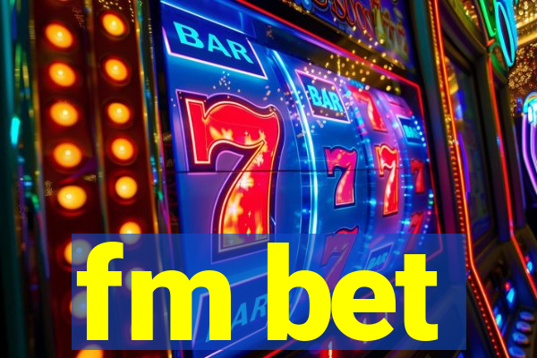 fm bet