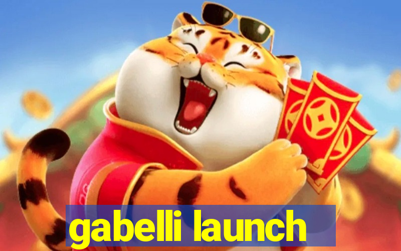 gabelli launch