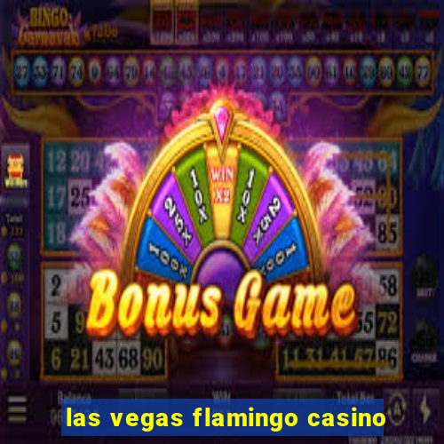 las vegas flamingo casino