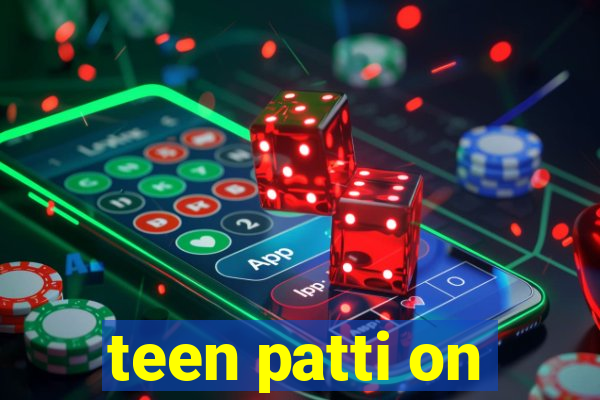 teen patti on