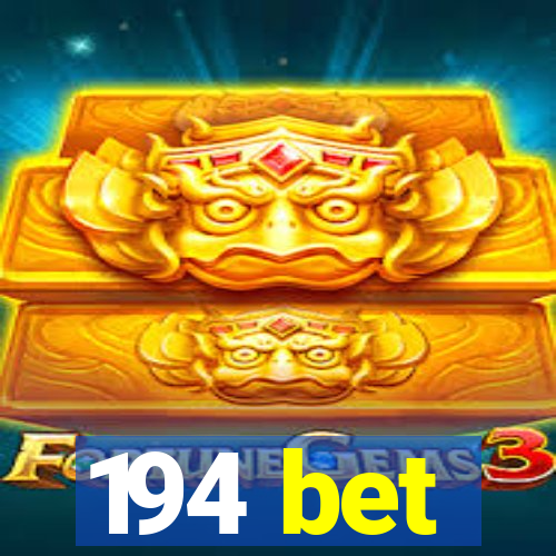 194 bet