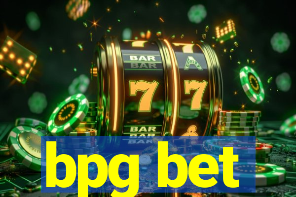 bpg bet