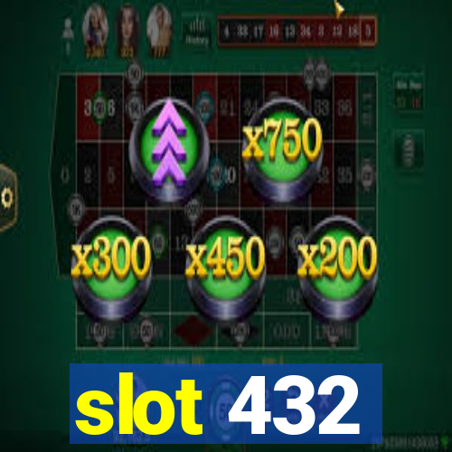 slot 432