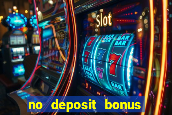 no deposit bonus codes for casino