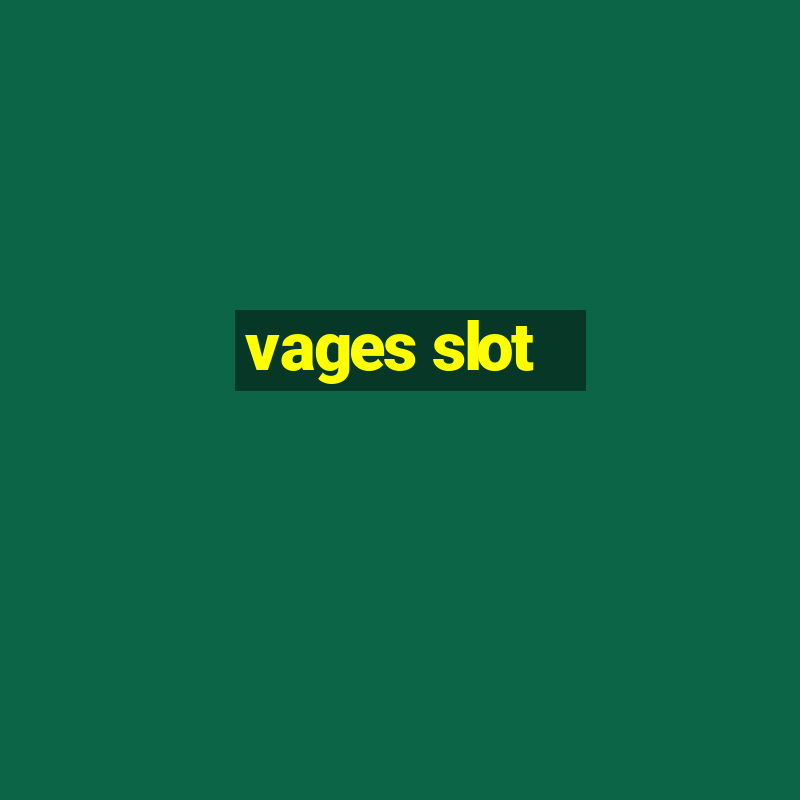 vages slot