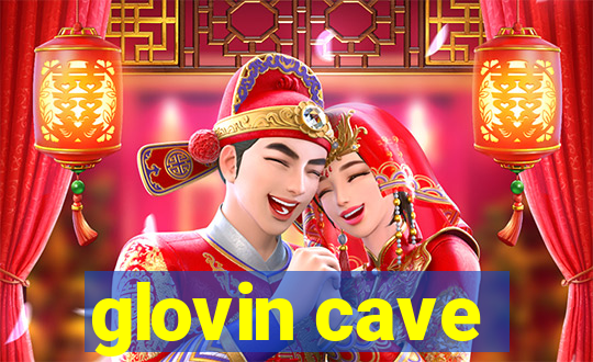 glovin cave