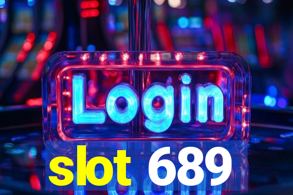 slot 689