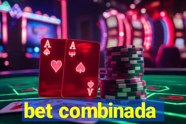 bet combinada