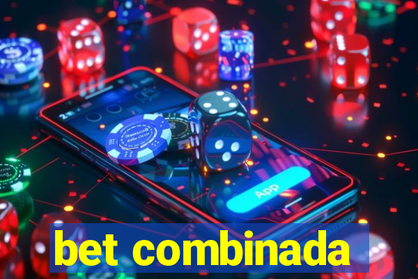 bet combinada