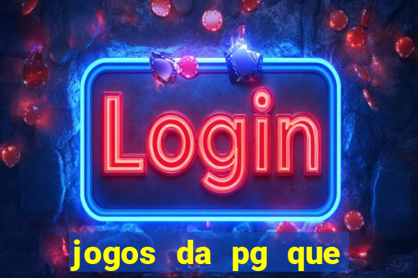 jogos da pg que estao pagando