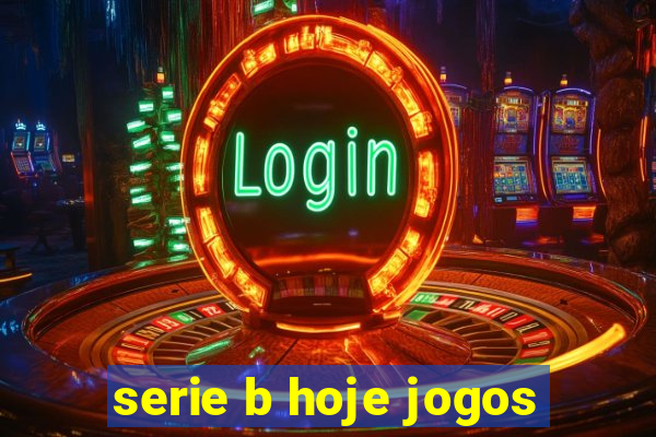 serie b hoje jogos