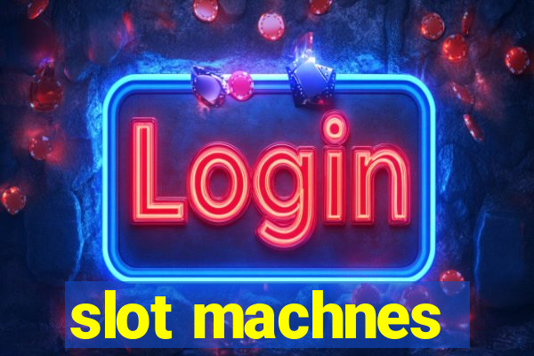 slot machnes