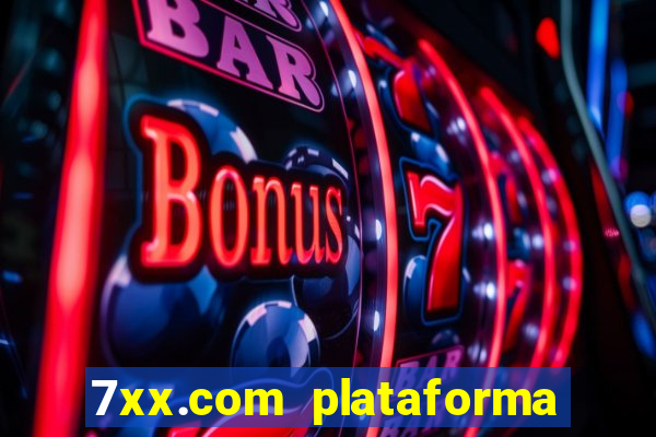 7xx.com plataforma de jogos