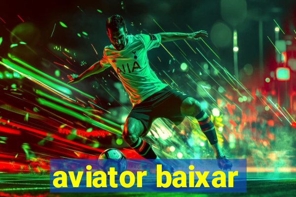 aviator baixar