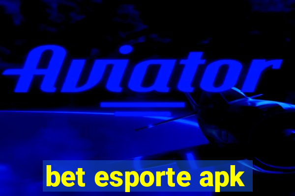 bet esporte apk