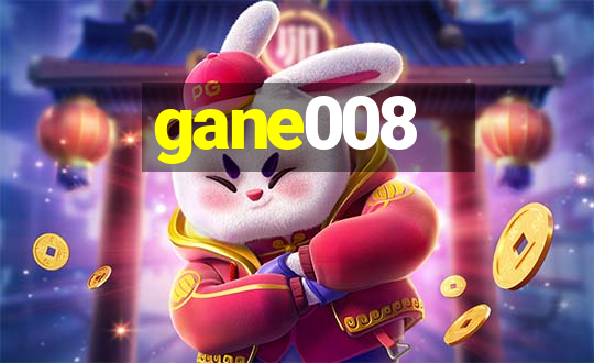 gane008