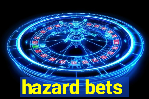 hazard bets