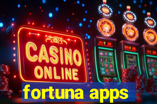 fortuna apps