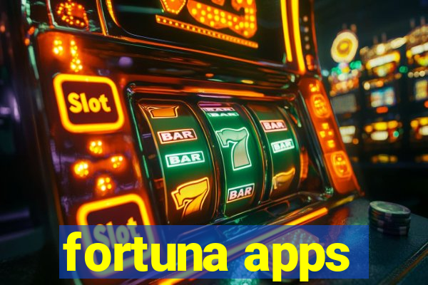 fortuna apps