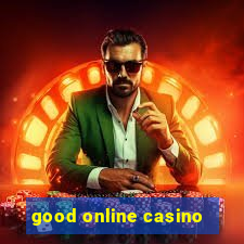 good online casino