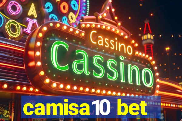 camisa10 bet