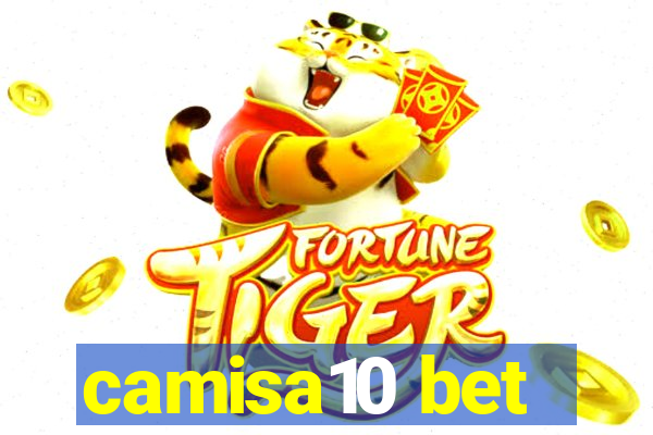 camisa10 bet