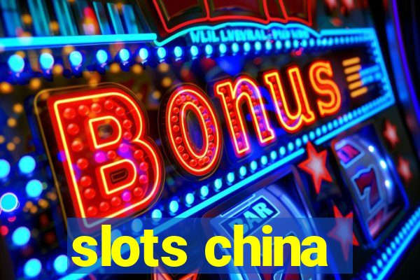 slots china