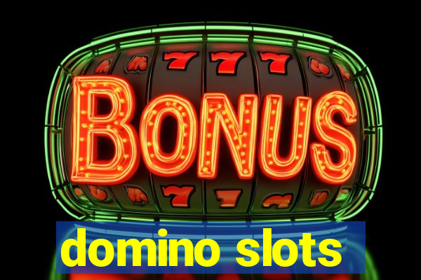 domino slots