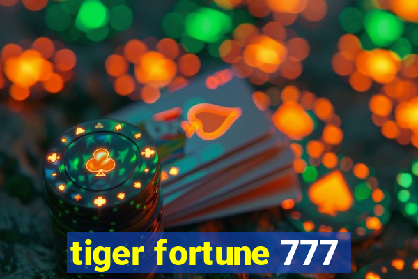 tiger fortune 777