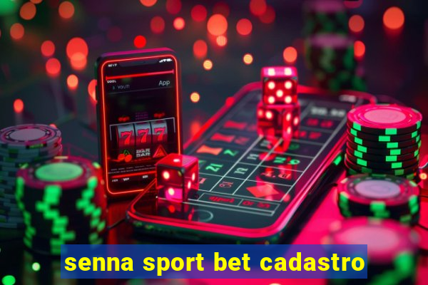 senna sport bet cadastro