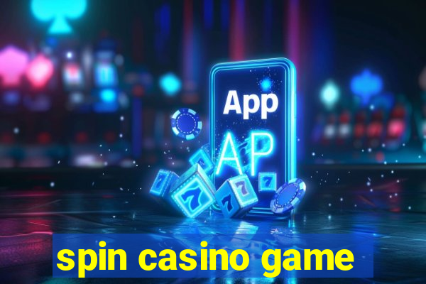 spin casino game