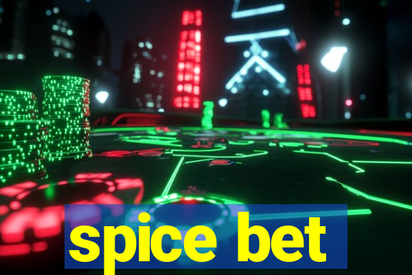 spice bet