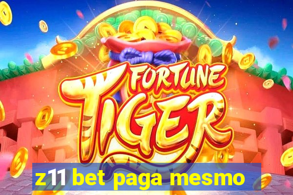 z11 bet paga mesmo