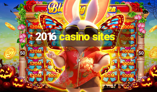 2016 casino sites