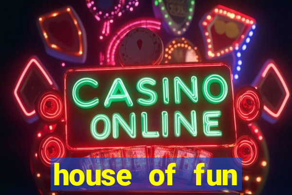 house of fun casino game