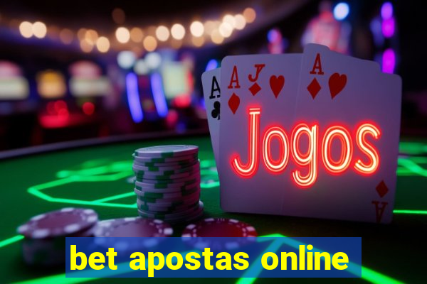 bet apostas online