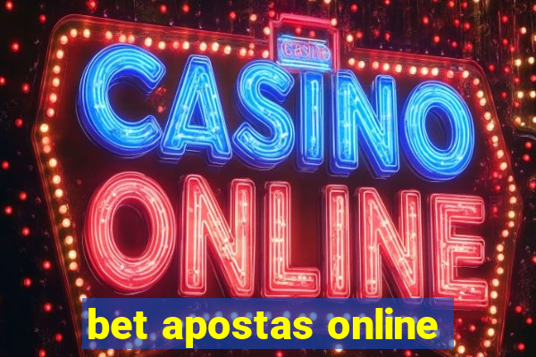 bet apostas online